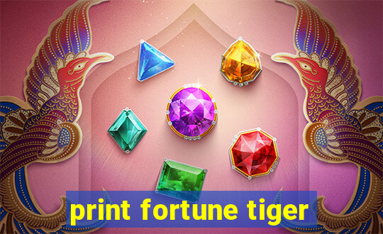 print fortune tiger