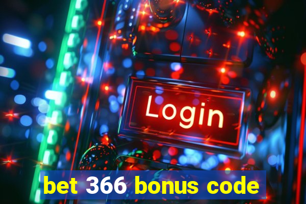 bet 366 bonus code