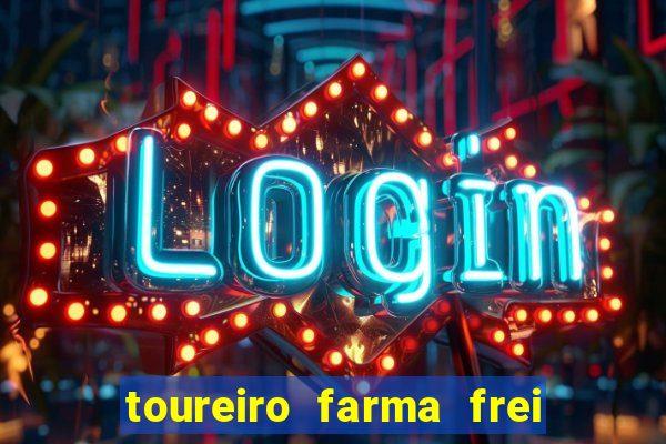 toureiro farma frei serafim teresina - pi