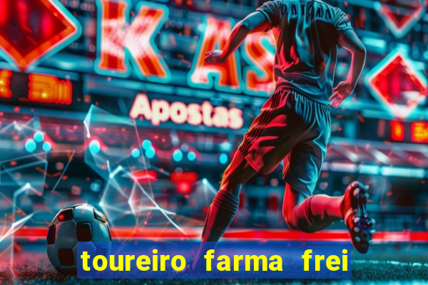 toureiro farma frei serafim teresina - pi