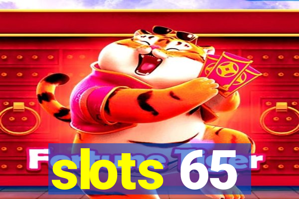 slots 65