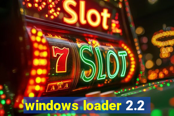 windows loader 2.2