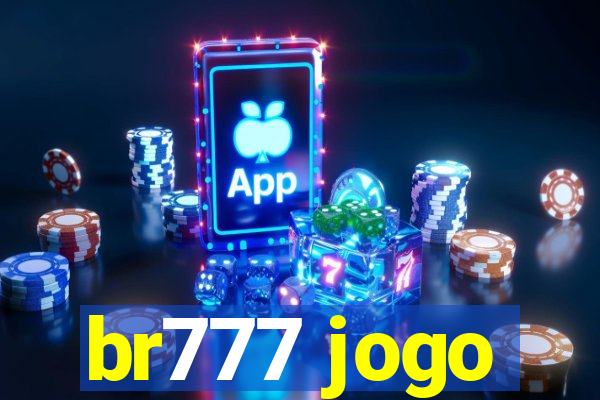 br777 jogo