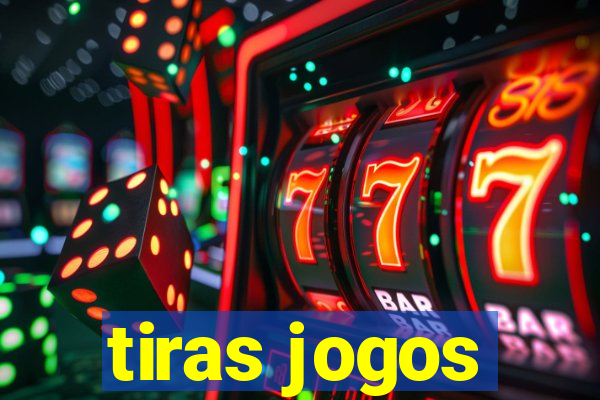 tiras jogos