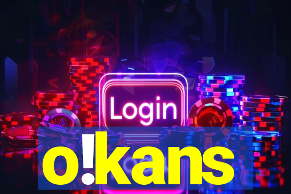 o!kans