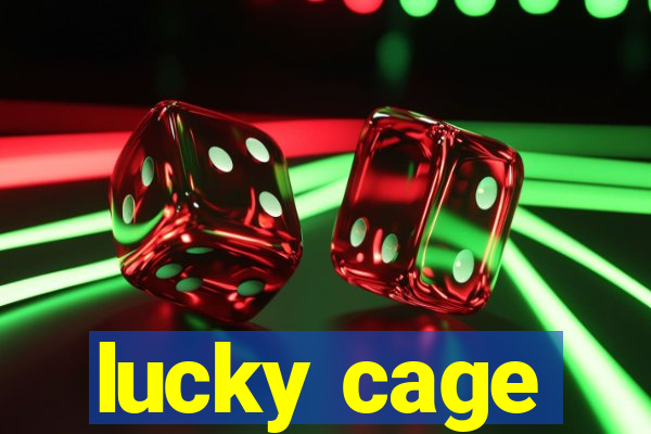 lucky cage