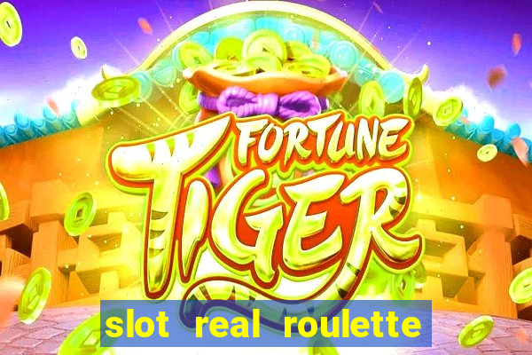 slot real roulette with george