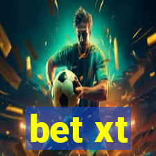 bet xt