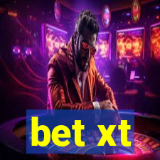 bet xt