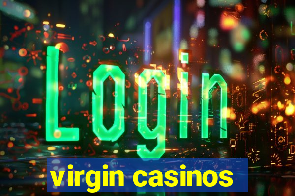 virgin casinos