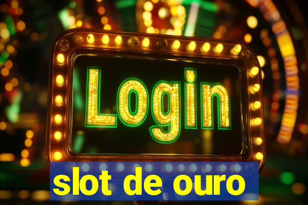 slot de ouro