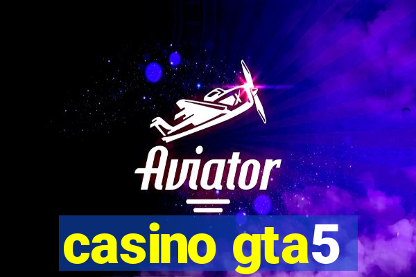 casino gta5