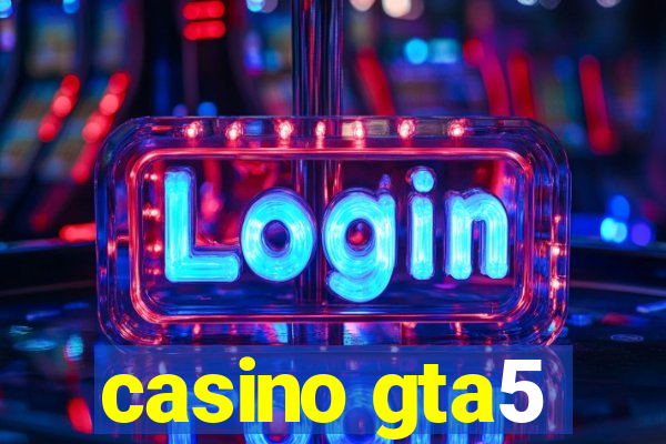 casino gta5