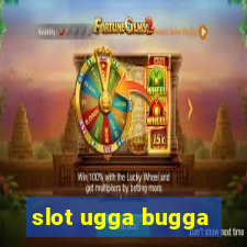 slot ugga bugga