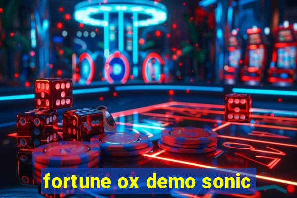 fortune ox demo sonic