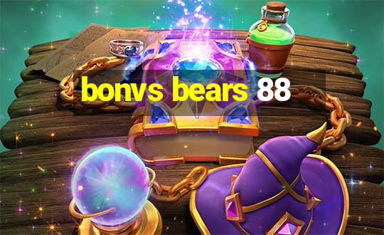 bonvs bears 88