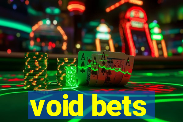 void bets