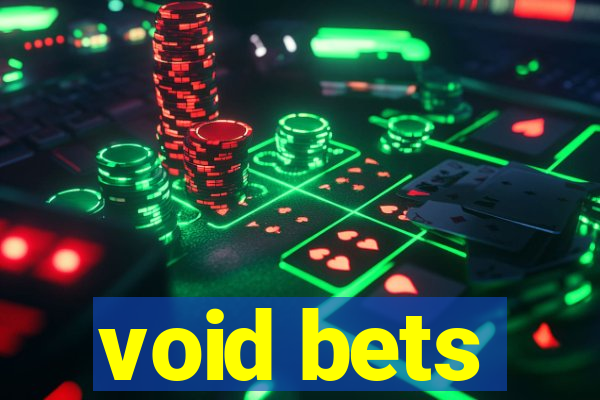 void bets