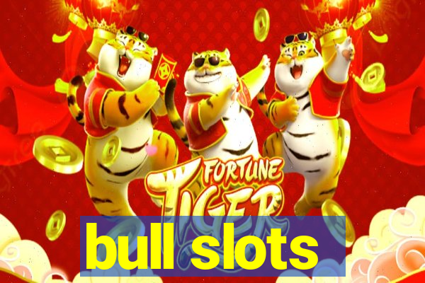 bull slots