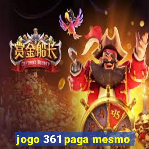 jogo 361 paga mesmo