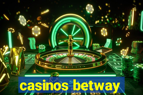 casinos betway