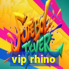 vip rhino