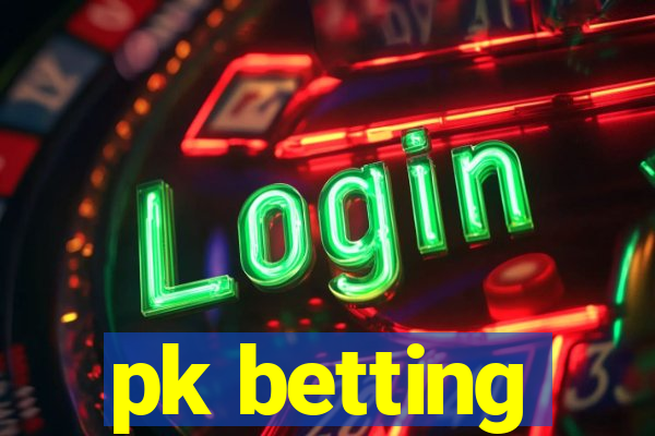 pk betting