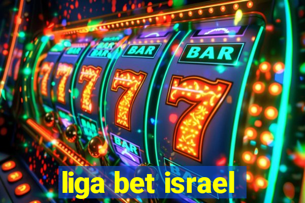 liga bet israel