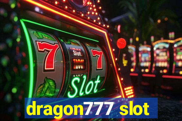 dragon777 slot