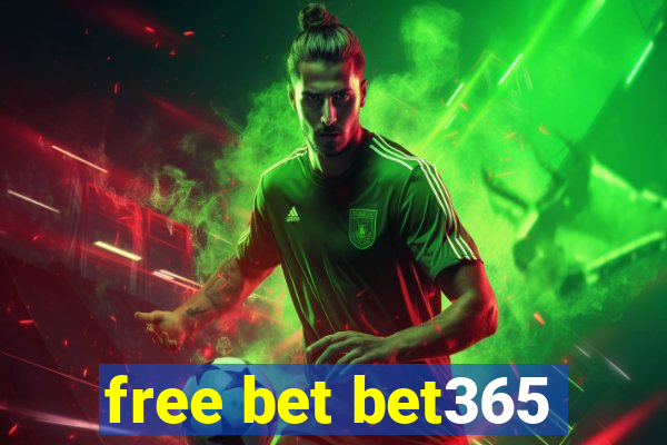 free bet bet365