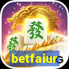 betfaiur