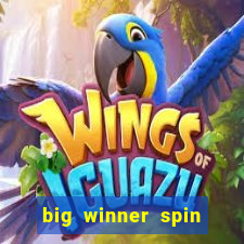 big winner spin and win mobile