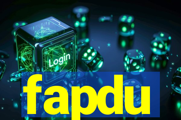 fapdu