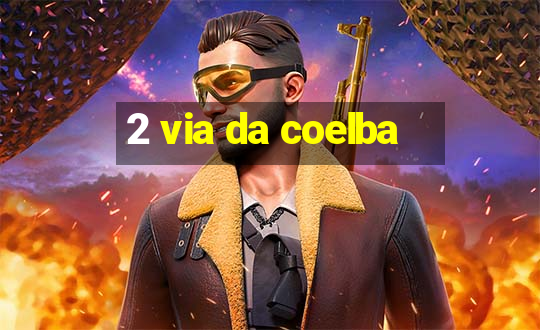 2 via da coelba