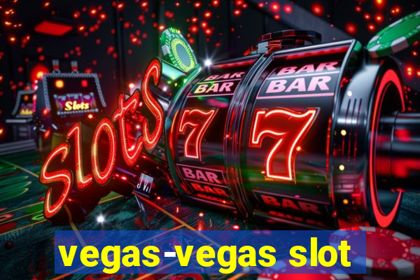 vegas-vegas slot