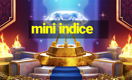 mini indice