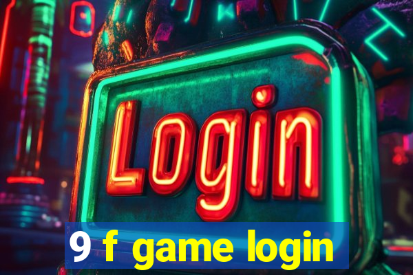 9 f game login