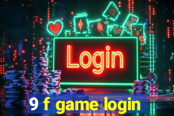 9 f game login