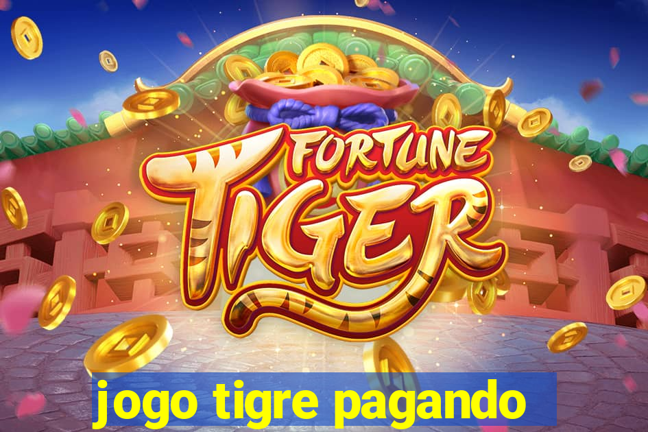 jogo tigre pagando