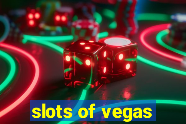 slots of vegas