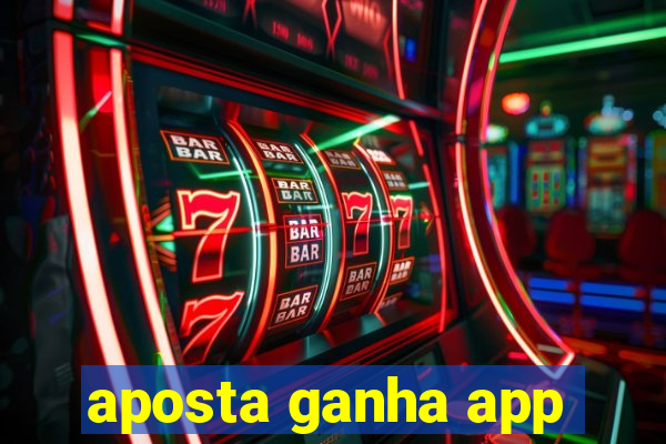 aposta ganha app