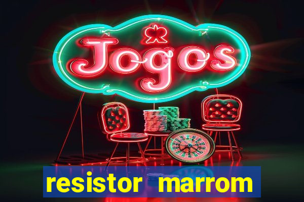 resistor marrom preto marrom dourado