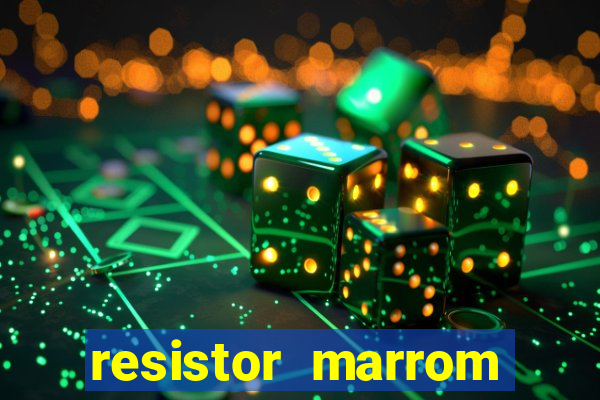 resistor marrom preto marrom dourado