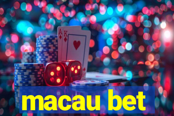 macau bet