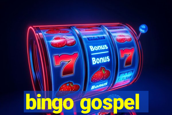 bingo gospel