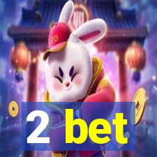 2 bet