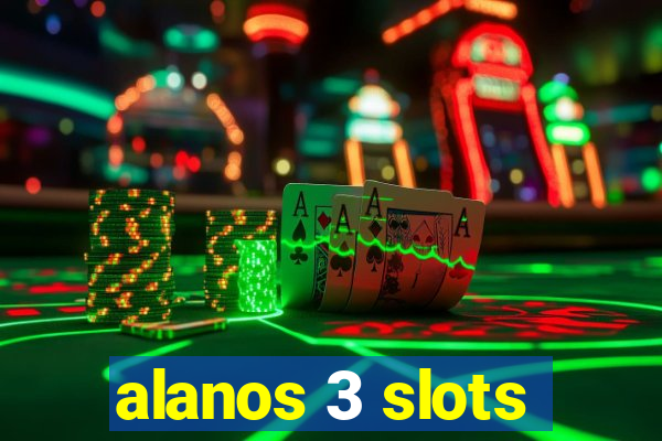 alanos 3 slots