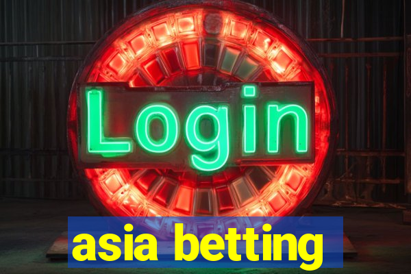 asia betting