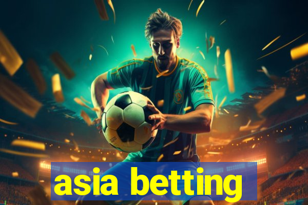 asia betting