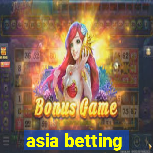 asia betting